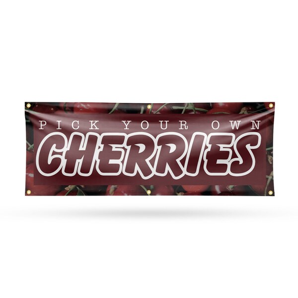 Signmission Pick Your Own Cherries, 24 Inch x 72 Inch, Vinyl Banner - B-72-30790
