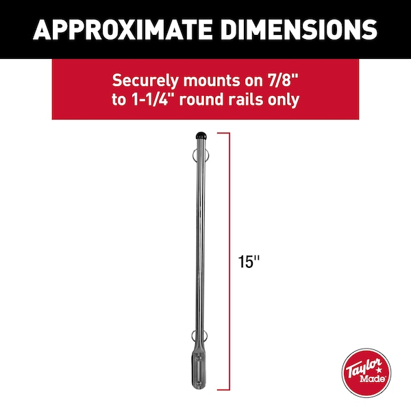 Taylor Made 7/8IN-1 1/4IN SS RAIL MT PULPIT STAFF - 971