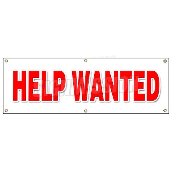 Signmission HELP WANTED BANNER SIGN now hiring interview application job position - B-72 HELP WANTED