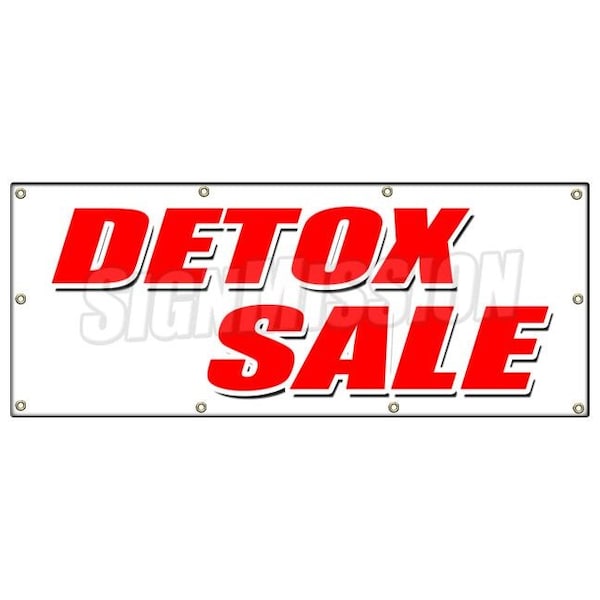 Signmission DETOX SALE BANNER SIGN cigarettes liquor drugs smoke rehab - B-96 DETOX SALE