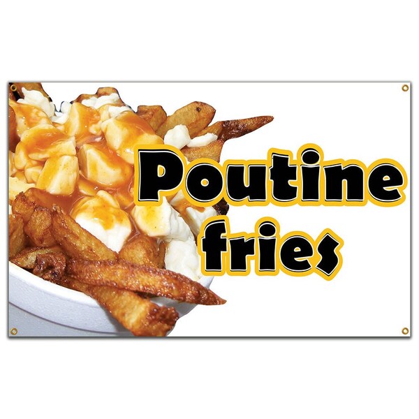 Signmission Poutine Fries Banner Heavy Duty 13 Oz Vinyl with Grommets Single Sided - B-60 POUTINE FRIES