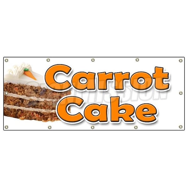 Signmission CARROT CAKE BANNER SIGN carrots sweet cake cream cheese raisins icing - B-120 CARROT CAKE