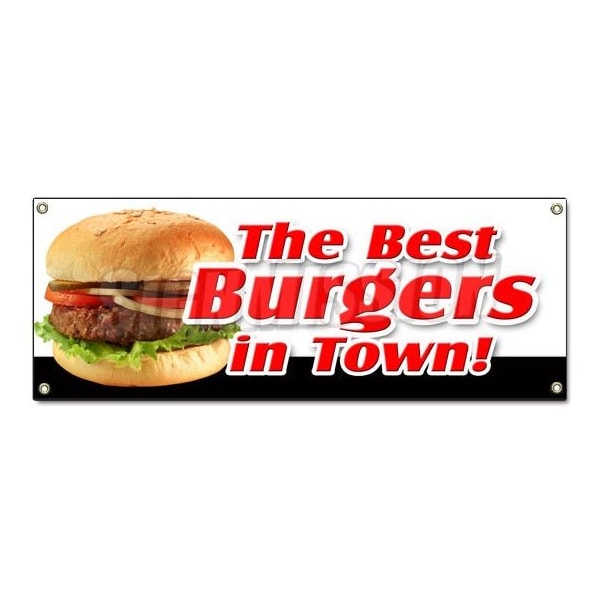 Signmission THE BEST BURGERS IN TOWN! BANNER SIGN charbroiled cheeseburger sandwich - B-THE BEST BURGERS IN TOWN