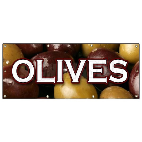 Signmission OLIVES BANNER SIGN greek green black kalamata olive oil manzanilla - B-96 OLIVES