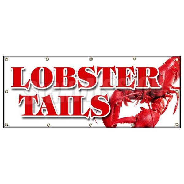 Signmission LOBSTER TAILS BANNER SIGN seafood fresh dinner special catch caught - B-120 LOBSTER TAILS