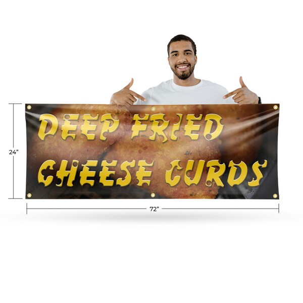 Signmission Deep Fried Cheese Curds, 24 Inch x 72 Inch, Vinyl Banner - B-72-30536