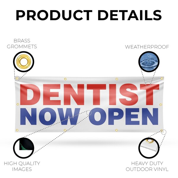 Signmission Dentist Now Open, 36 Inch x 96 Inch, Vinyl Banner - B-96-30541