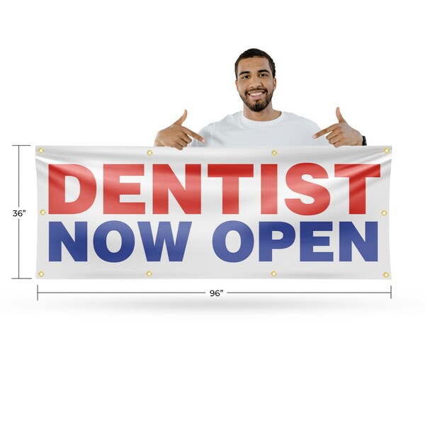 Signmission Dentist Now Open, 36 Inch x 96 Inch, Vinyl Banner - B-96-30541