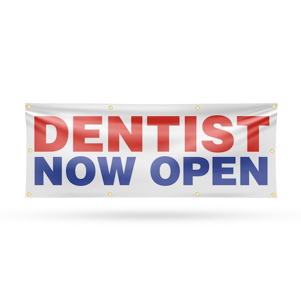 Signmission Dentist Now Open, 36 Inch x 96 Inch, Vinyl Banner - B-96-30541