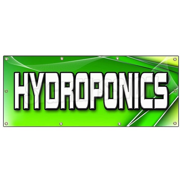 Signmission HYDROPONICS BANNER SIGN growing grower water signs plants flowers - B-96 HYDROPONICS