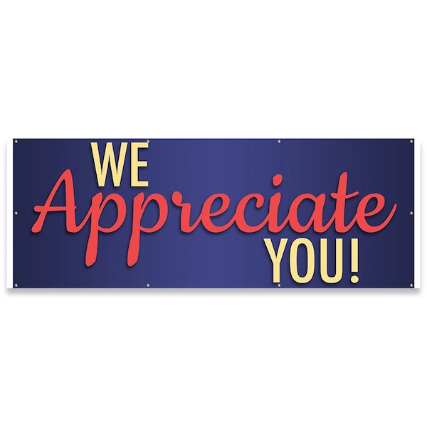 Signmission We Appreciate You Banner Concession Stand Food Truck Single Sided - B-96-30179