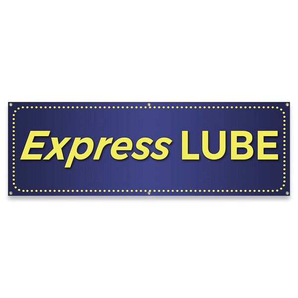 Signmission Express Lube Banner Concession Stand Food Truck Single Sided - B-72-30054