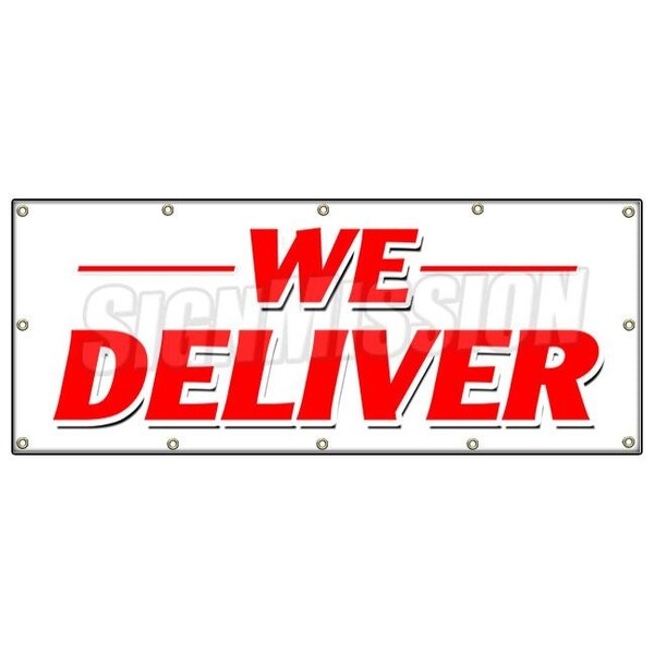 Signmission WE DELIVER BANNER SIGN pizza chinese sandwiches hoagie hero food free - B-120 WE DELIVER