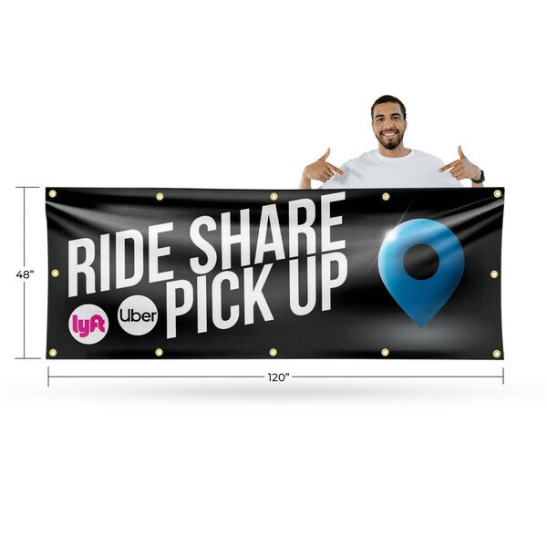 Signmission Ride Share Pick Up, 48 Inch x 120 Inch, Vinyl Banner - B-120-30836