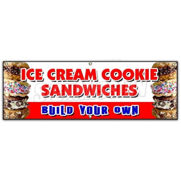 Signmission ICE CREAM COOKIE SANDWICHES BUILD YOUR OWN BANNER SIGN sundae soda - B-72 ICE CREAM COOKIE SANDWIC