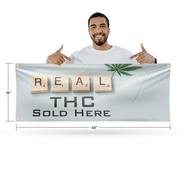 Signmission Real THC, 18 Inch x 48 Inch, Vinyl Banner - B-30830