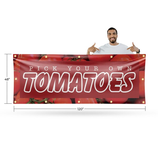 Signmission Pick Your Own Tomatoes, 48 Inch x 120 Inch, Vinyl Banner - B-120-30800