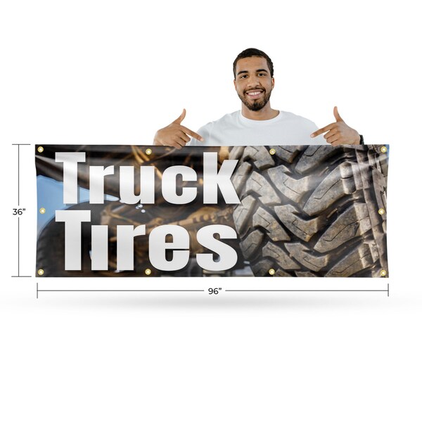 Signmission Pickup Truck Tires, 36 Inch x 96 Inch, Vinyl Banner - B-96-30802