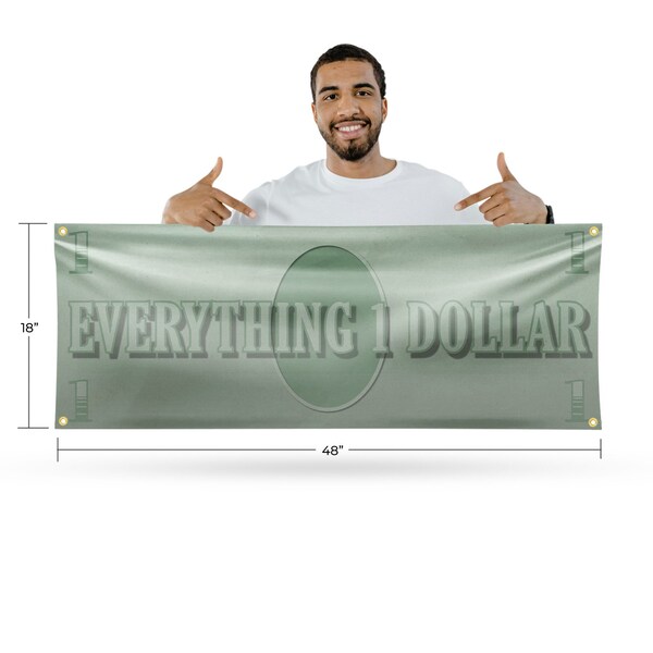Signmission Everything 1 Dollar, 18 Inch x 48 Inch, Vinyl Banner - B-30565
