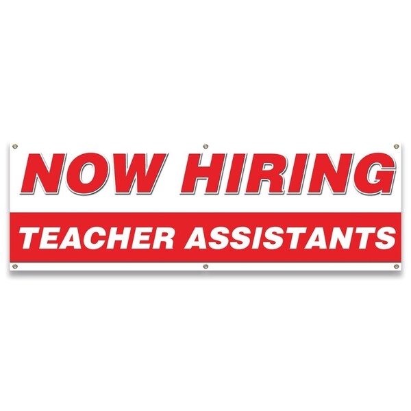 Signmission Now Hiring Teacher Assistants Banner Apply Inside Accepting Application Single Sided - B-72-30310