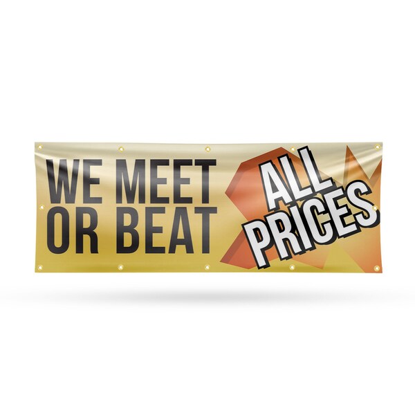 Signmission We Meet or Beat All Prices, 48 Inch x 120 Inch, Vinyl Banner - B-120-30931