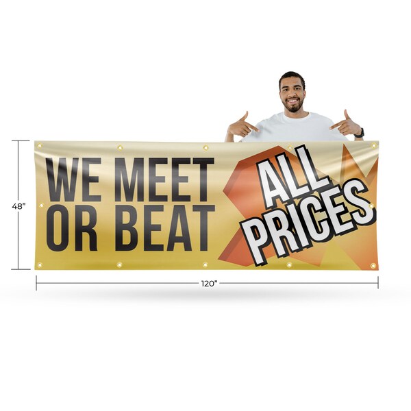 Signmission We Meet or Beat All Prices, 48 Inch x 120 Inch, Vinyl Banner - B-120-30931