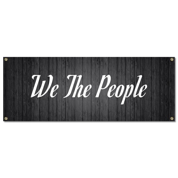 Signmission We The People, 18 Inch, Banner - B-30435