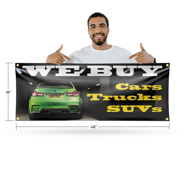 Signmission We Buy Cars Trucks & SUV, 18 Inch x 48 Inch, Vinyl Banner - B-30924