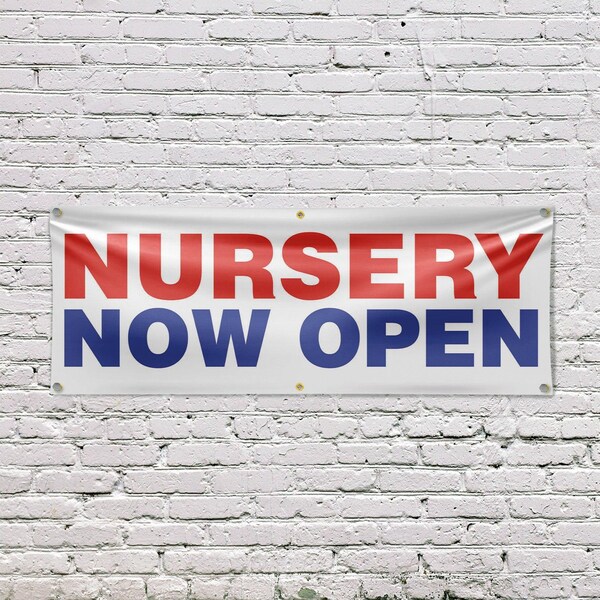 Signmission Nursery Now Open, 24 Inch x 72 Inch, Vinyl Banner - B-72-30767