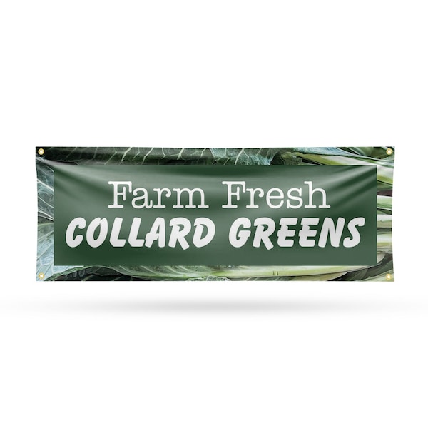 Signmission Farm Fresh Collard Greens, 18 Inch x 48 Inch, Vinyl Banner - B-30588