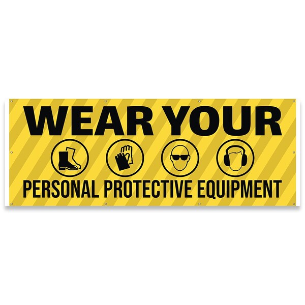 Signmission Wear Your Personal Protective Equipment Banner Concession Stand Food Truck Single Sided - B-96-30189