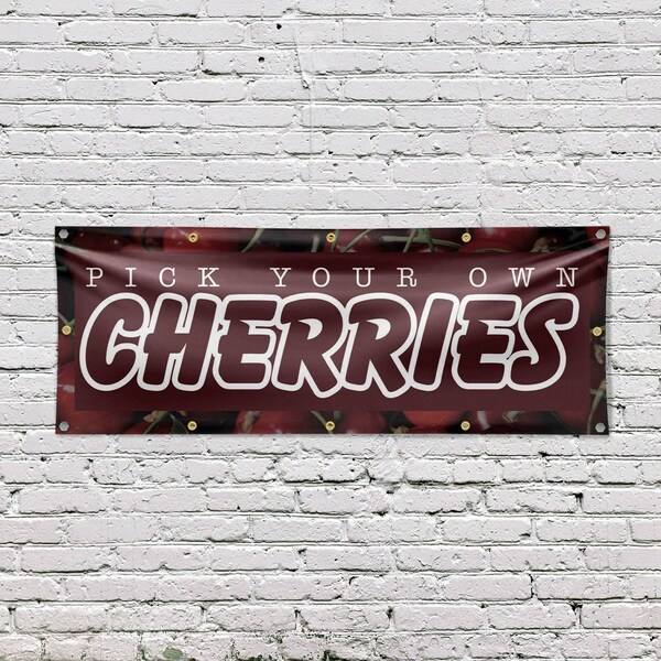 Signmission Pick Your Own Cherries, 48 Inch x 120 Inch, Vinyl Banner - B-120-30790