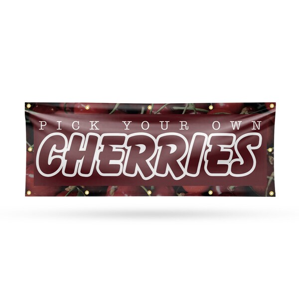 Signmission Pick Your Own Cherries, 48 Inch x 120 Inch, Vinyl Banner - B-120-30790