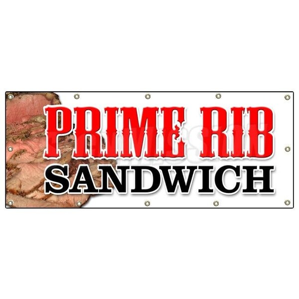 Signmission PRIME RIB SANDWICH BANNER SIGN usda roasted roast beef french dip - B-120 PRIME RIB SANDWICH