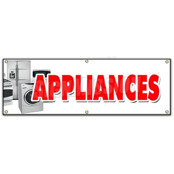 Signmission APPLIANCES BANNER SIGN sale refrigerator washer dryer discount brand - B-72 APPLIANCES