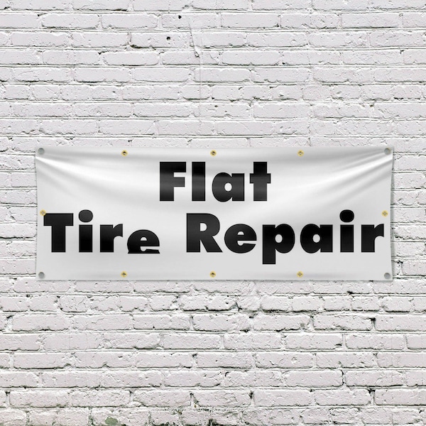 Signmission Flat Tire Repair, 48 Inch x 120 Inch, Vinyl Banner - B-120-30633