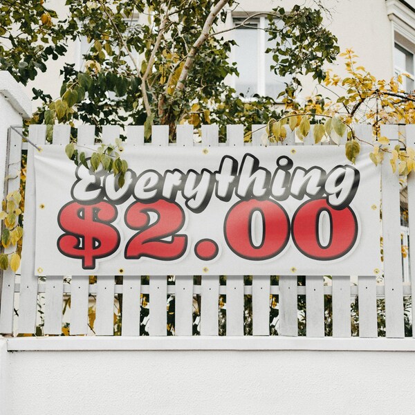 Signmission Everything 2 Dollars, 48 Inch x 120 Inch, Vinyl Banner - B-120-30567