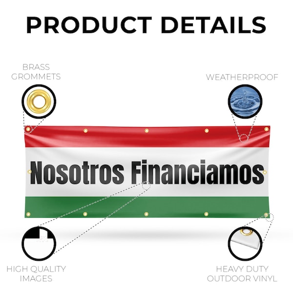 Signmission Nosotros Financiamos, 48 Inch x 120 Inch, Vinyl Banner - B-120-30759