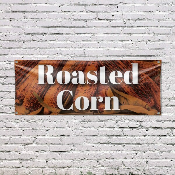 Signmission Roasted Corn, 18 Inch x 48 Inch, Vinyl Banner - B-30837