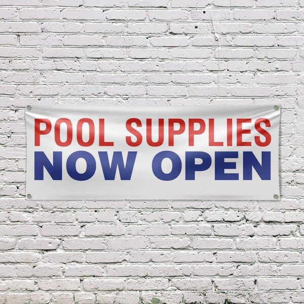 Signmission Pool Supplies Now Open, 18 Inch x 48 Inch, Vinyl Banner - B-30813