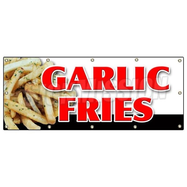 Signmission GARLIC FRIES BANNER SIGN french spice garlic ketchup seasoned cheese - B-120 GARLIC FRIES
