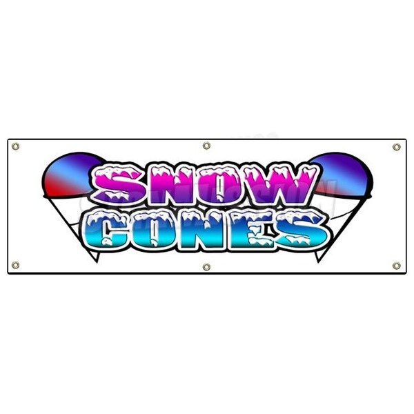 Signmission Snow Cones Banner Heavy Duty 13 Oz Vinyl with Grommets Single Sided - B-72 SNOW CONES
