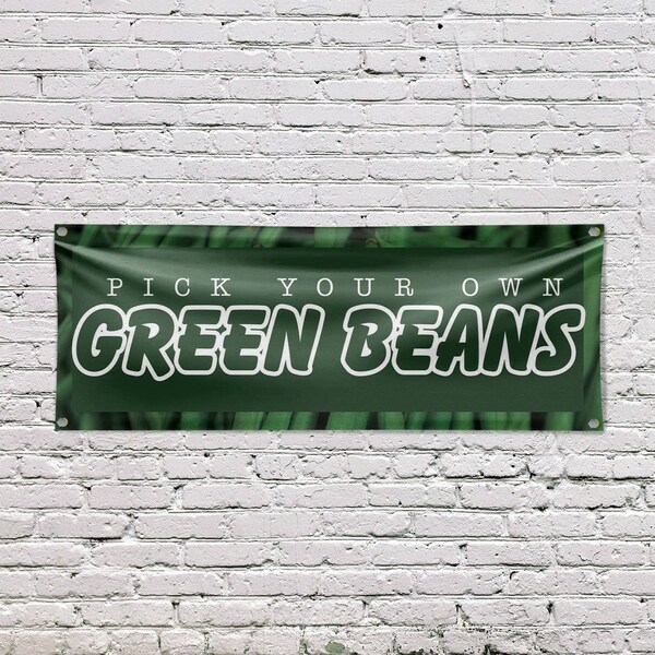 Signmission Pick Your Own Green Beans, 18 Inch x 48 Inch, Vinyl Banner - B-30792