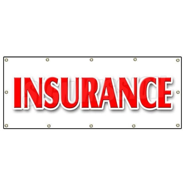 Signmission INSURANCE BANNER SIGN life casualty auto broker agent sales high risk - B-120 INSURANCE
