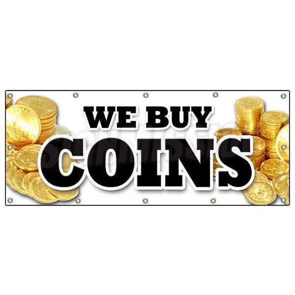 Signmission WE BUY COINS BANNER SIGN cash gold coin rare numismatist collector - B-120 WE BUY COINS