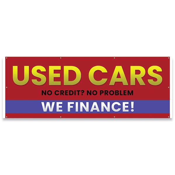 Signmission Used Cars No Credit No Problem We Finance Banner Concession Stand Food Truck Single Sided - B-96-30172