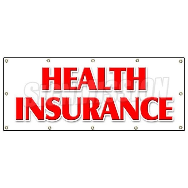 Signmission HEALTH INSURANCE BANNER SIGN medical insurance dental vision provider - B-120 HEALTH INSURANCE