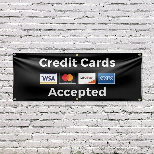Signmission Credit Cards Accepted, 24 Inch x 72 Inch, Vinyl Banner - B-72-30533