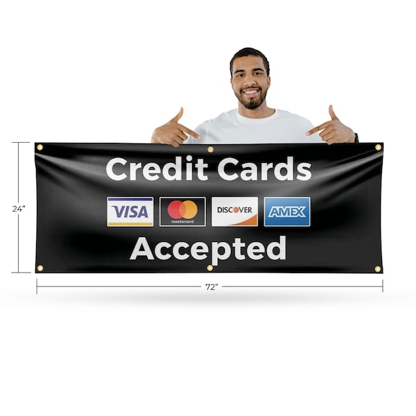 Signmission Credit Cards Accepted, 24 Inch x 72 Inch, Vinyl Banner - B-72-30533