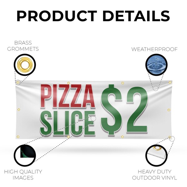 Signmission Pizza Slice $2, 36 Inch x 96 Inch, Vinyl Banner - B-96-30806